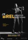 Brel Ne nous quitte pas: 40 ans déjà poster